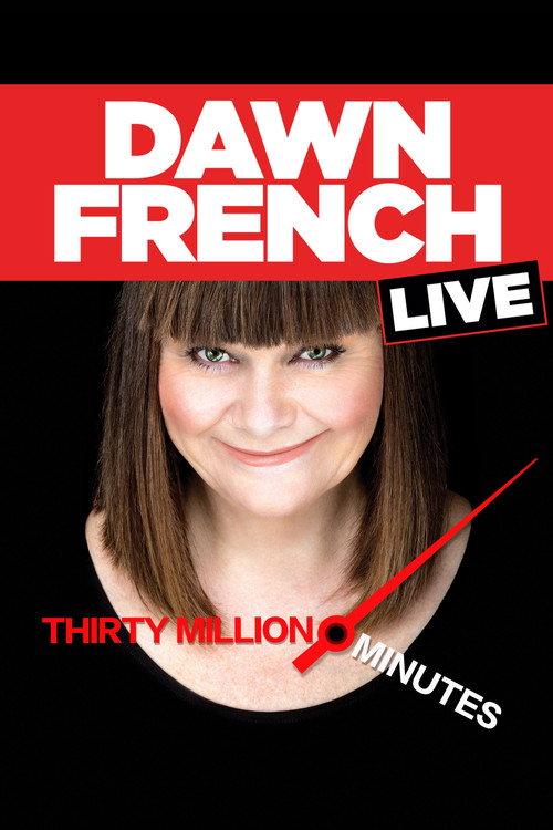 Dawn French Live: 30 Million Minutes 2016 official movie poster