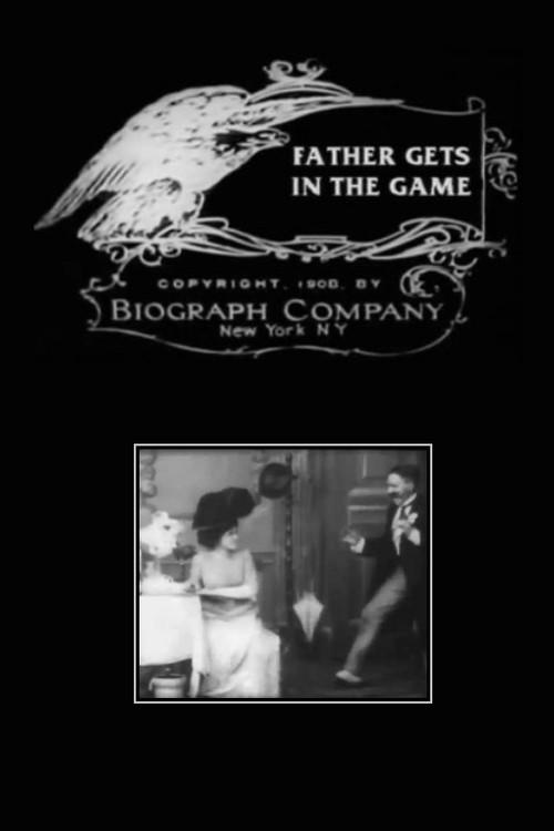 Father Gets in the Game 1908 official movie poster