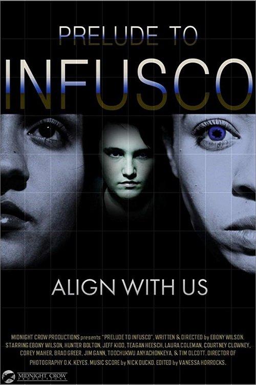 Prelude to Infusco 2014 official movie poster