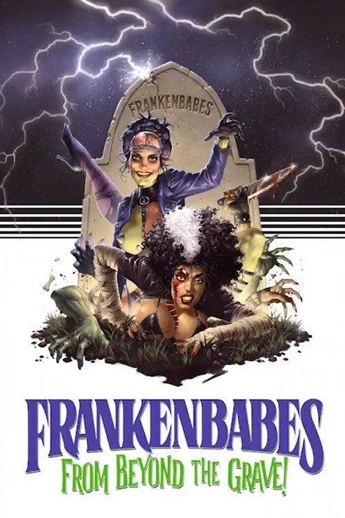 Frankenbabes from Beyond the Grave! 2025 official movie poster