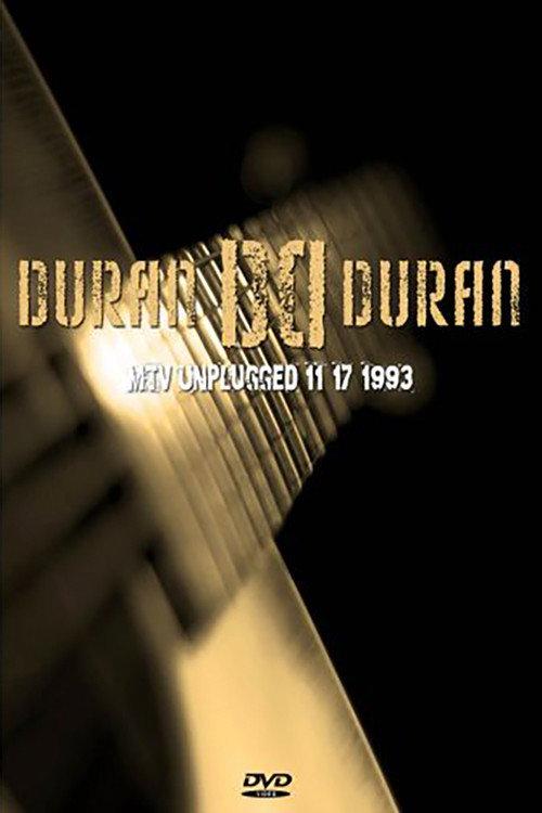 Duran Duran: MTV Unplugged 1993 official movie poster