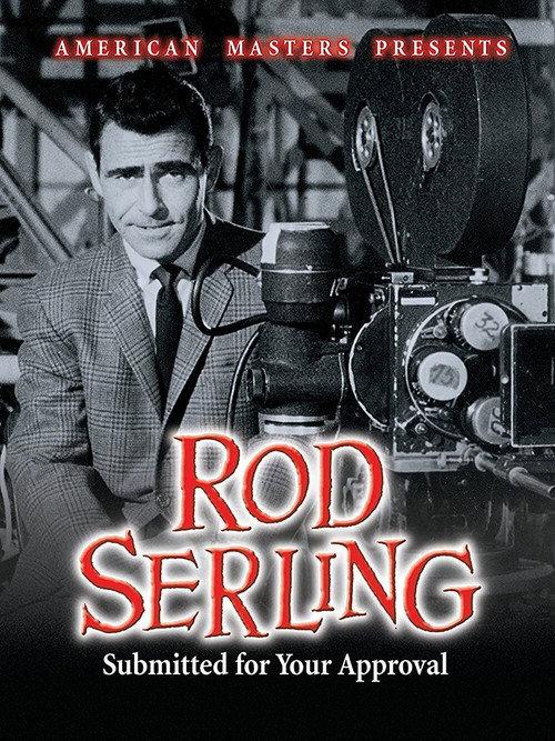 Rod Serling: Submitted for Your Approval 1995 official movie poster