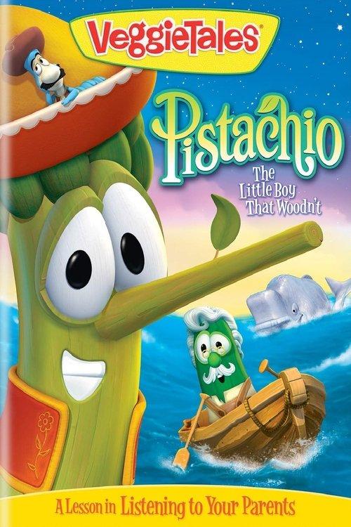 VeggieTales: Pistachio - The Little Boy that Woodn't 2010 official movie poster