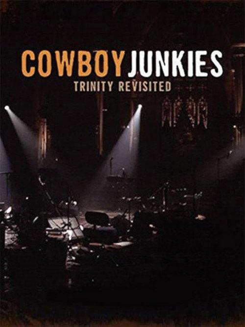 Cowboy Junkies: Trinity Revisited 2007 official movie poster