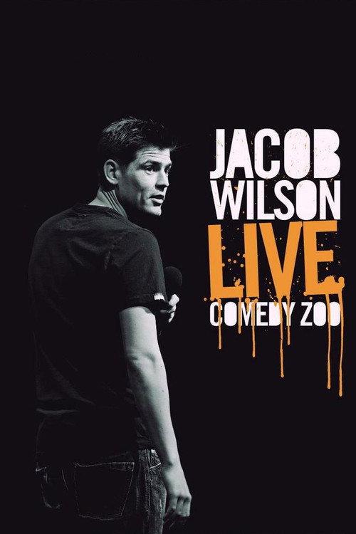 Jacob Wilson - Live Comedy Zoo 2010 official movie poster