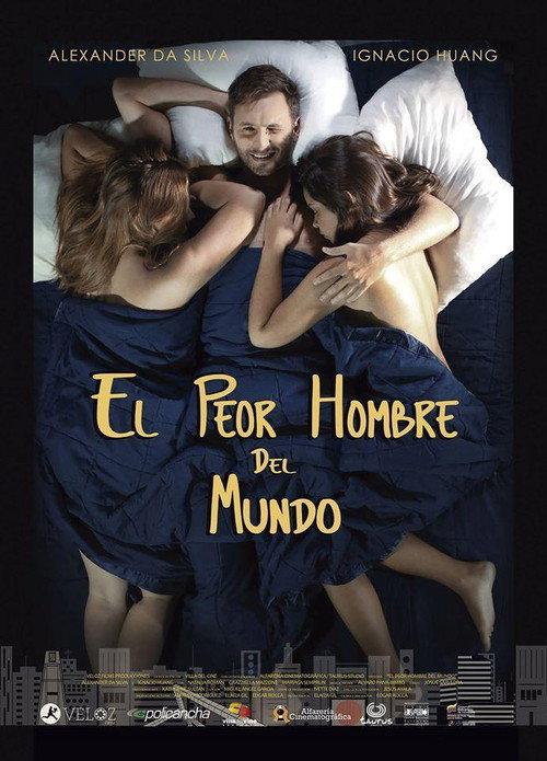 El peor hombre del mundo 2016 official movie poster