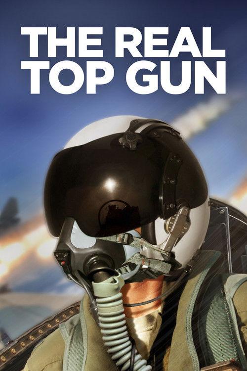 The Real Top Gun 2022 official movie poster
