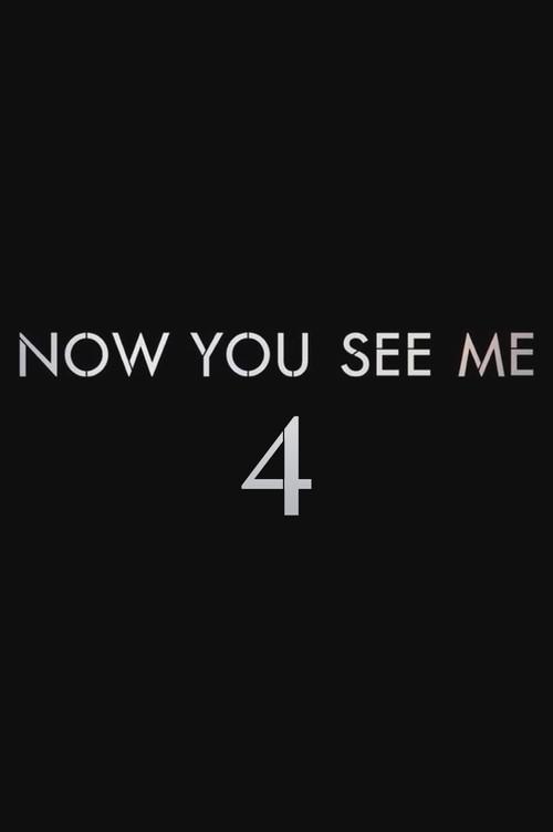 Now You See Me 4  official movie poster