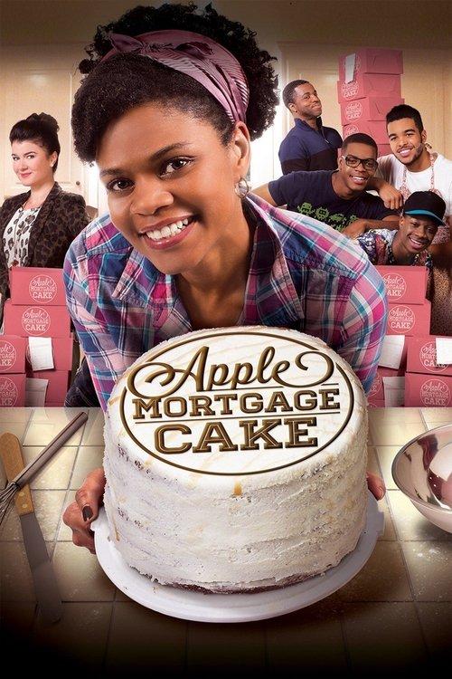 Apple Mortgage Cake 2014 official movie poster