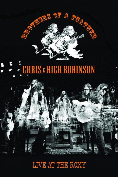 Chris & Rich Robinson: Brothers of a Feather - Live at the Roxy 2007 official movie poster