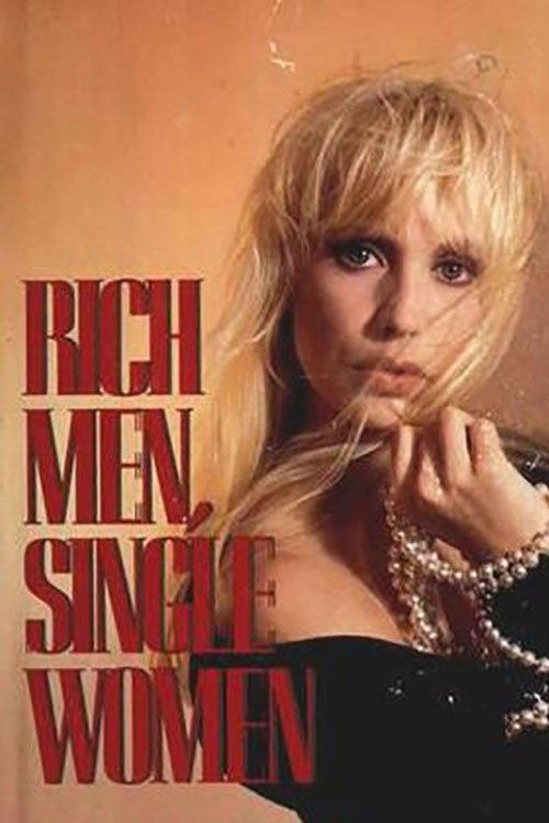 Rich Men, Single Women 1990 official movie poster