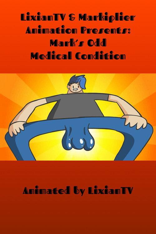 Mark’s Odd Medical Condition  official movie poster