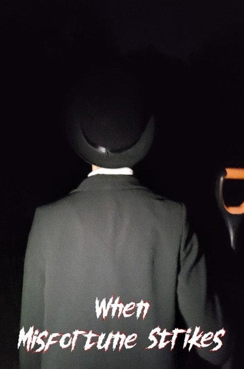 When Misfortune Strikes 2025 official movie poster