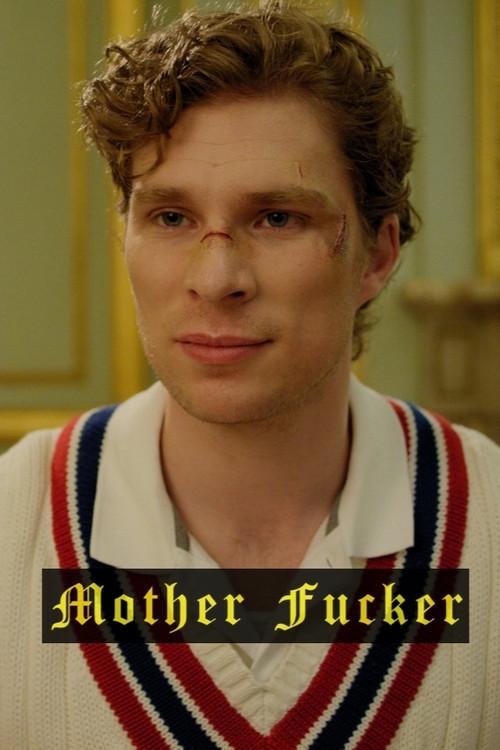 Mother Fucker 2018 official movie poster