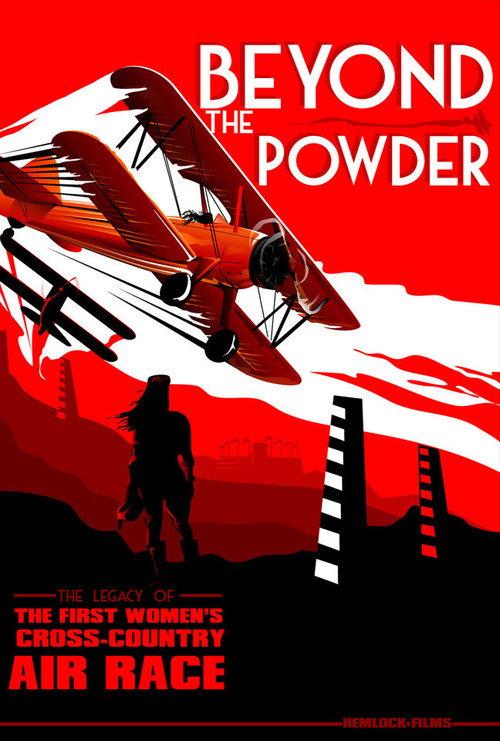 Beyond the Powder: The Legacy of the First Women's Cross-Country Air Race 2015 official movie poster