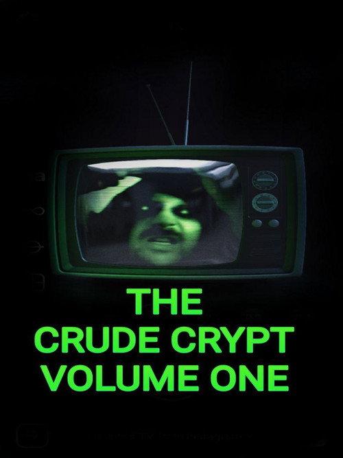 The Crude Crypt Volume One 2021 official movie poster