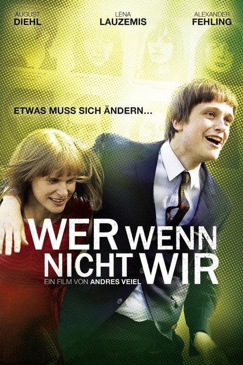 If Not Us, Who? 2011 official movie poster