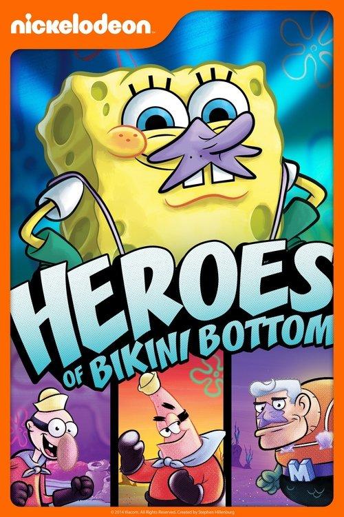 SpongeBob SquarePants: Heroes of Bikini Bottom 2011 official movie poster