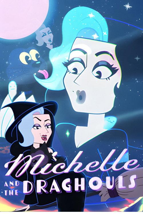 Michelle & The Draghouls 2024 official movie poster