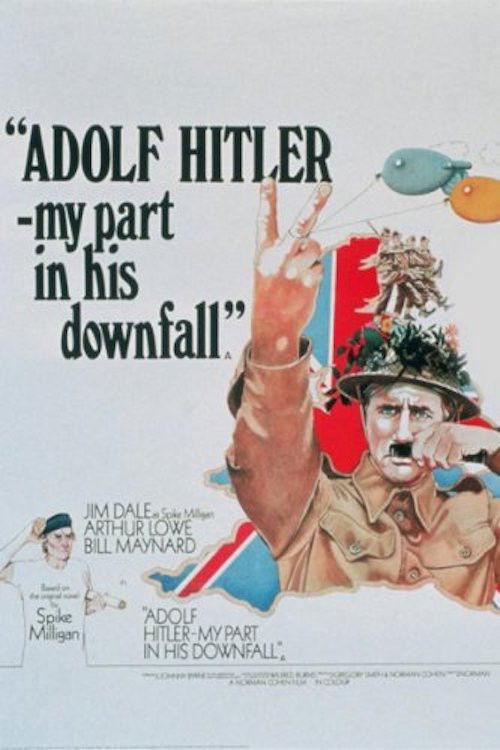 Adolf Hitler: My Part in His Downfall 1973 official movie poster
