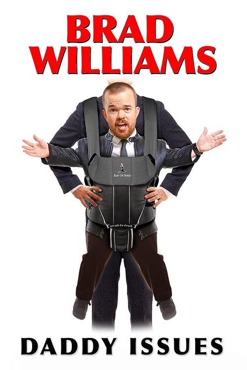 Brad Williams: Daddy Issues 2016 official movie poster