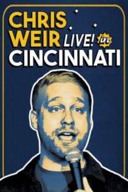 Chris Weir: Live in Cincinnati 2022 official movie poster