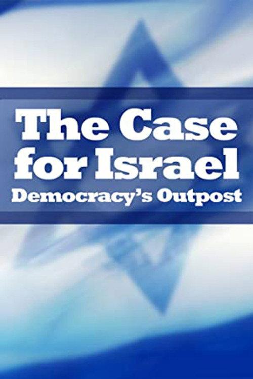 The Case for Israel: Democracy's Outpost 2009 official movie poster