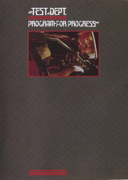 Test Dept.: Program For Progress 1984 official movie poster