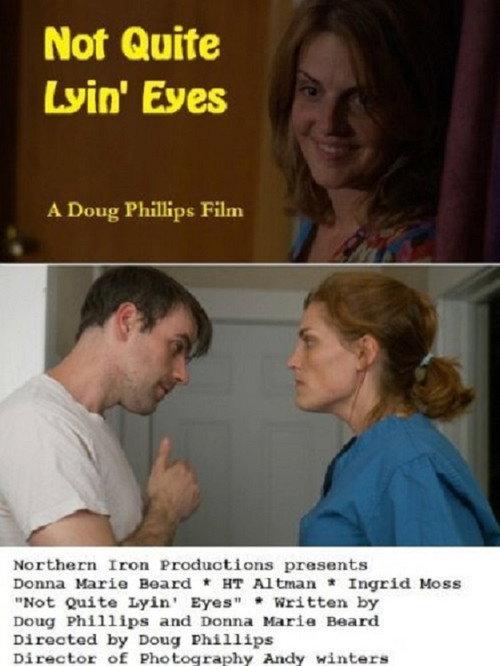 Not Quite Lyin' Eyes 2013 official movie poster