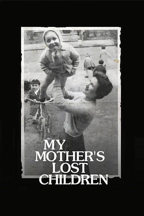 My Mother's Lost Children 2017 official movie poster