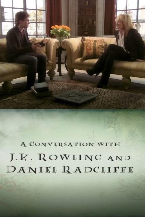 A Conversation With JK Rowling and Daniel Radcliffe 2011 official movie poster