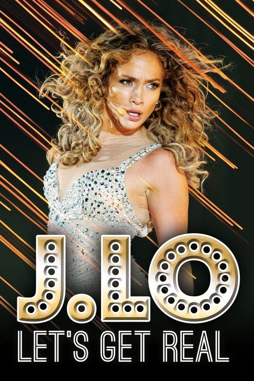 J. Lo: Let's Get Real 2016 official movie poster