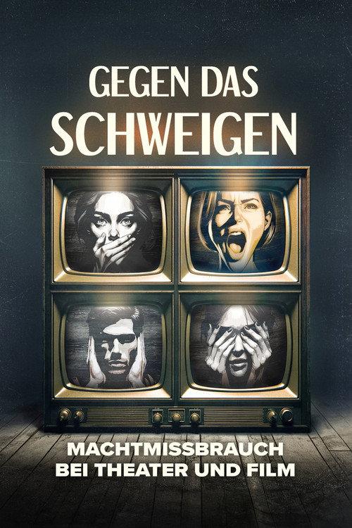 Gegen das Schweigen - Machtmissbrauch bei Theater und Film 2024 official movie poster