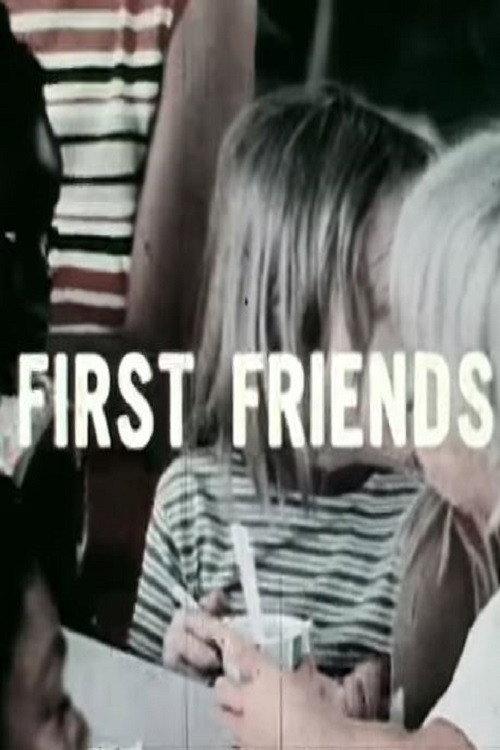 First Friends - Years Of Growth: Studies In Development 1973 official movie poster
