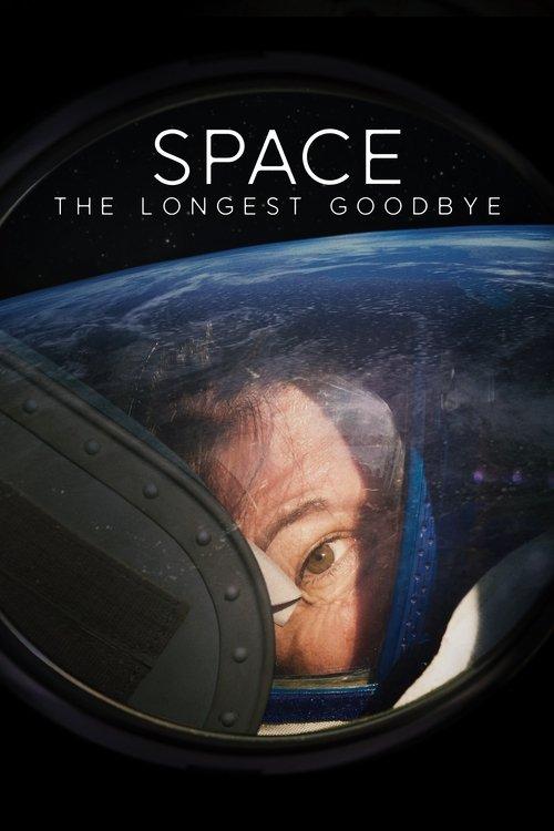 Space: The Longest Goodbye 2024 official movie poster