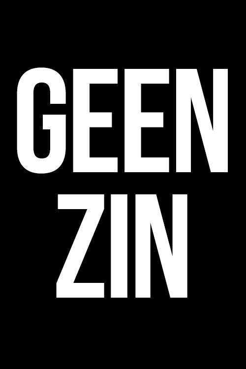 Geen Zin 2010 official movie poster