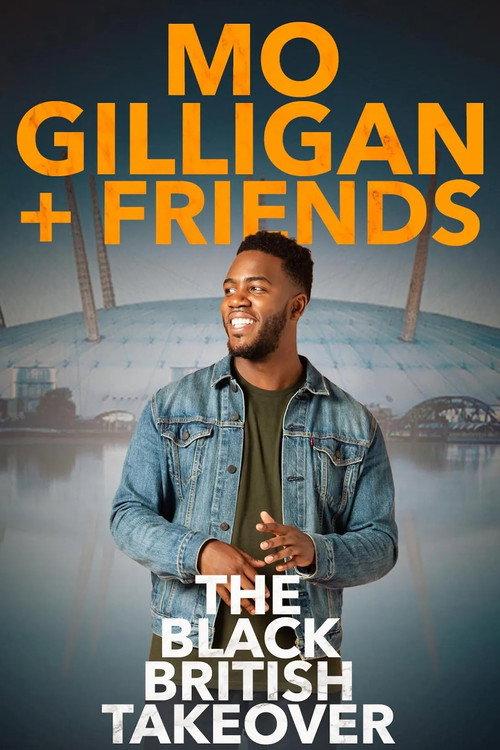 Mo Gilligan & Friends: The Black British Takeover 2022 official movie poster