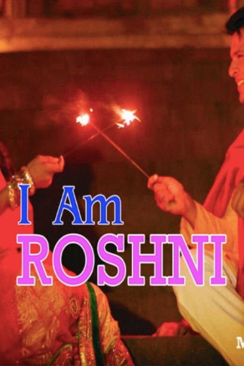 I Am Roshni 2018 official movie poster