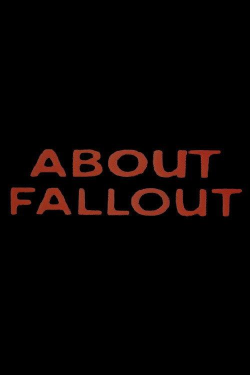 About Fallout 1955 official movie poster