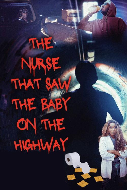 The Nurse That Saw the Baby on the Highway 2023 official movie poster
