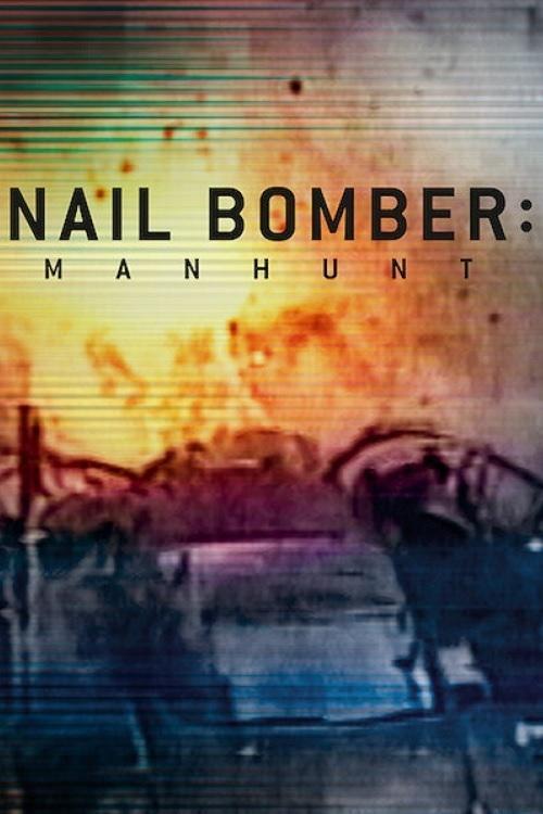 Nail Bomber: Manhunt 2021 official movie poster