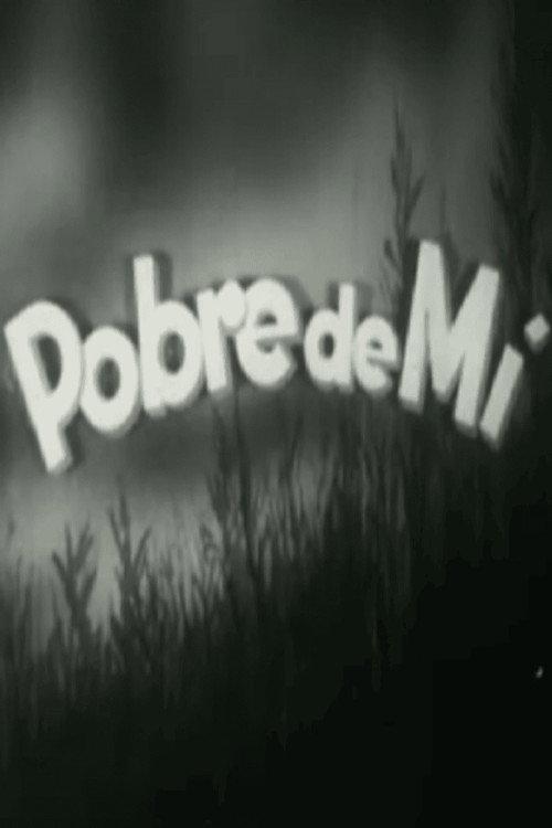 Pobre de mí 1948 official movie poster