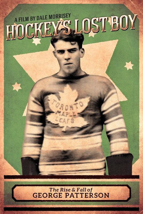 Hockey's Lost Boy: The Rise and Fall of George Patterson 2016 official movie poster