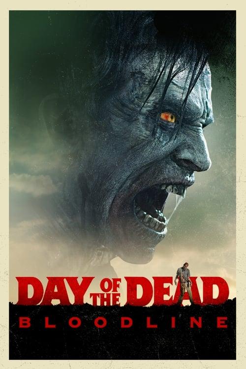Day of the Dead: Bloodline 2017 official movie poster