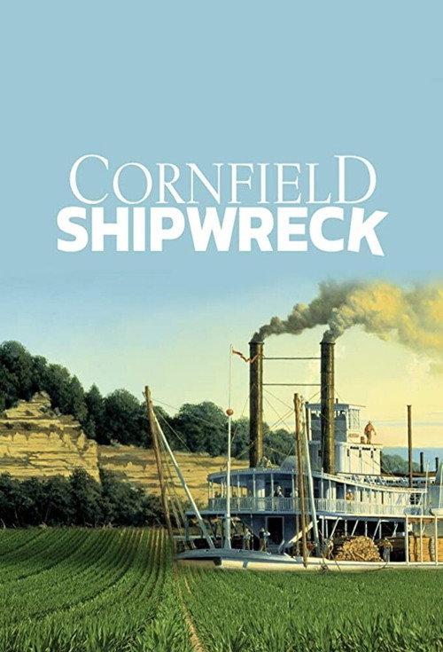 Cornfield Shipwreck 2019 official movie poster
