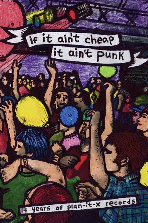 If It Ain't Cheap, It Ain't Punk 2008 official movie poster