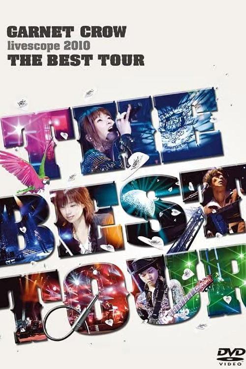GARNET CROW livescope 2010~THE BEST TOUR~ 2010 official movie poster
