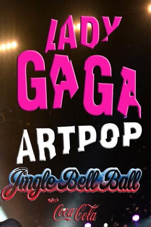 Lady Gaga: Jingle Bell Ball 2013 2013 official movie poster