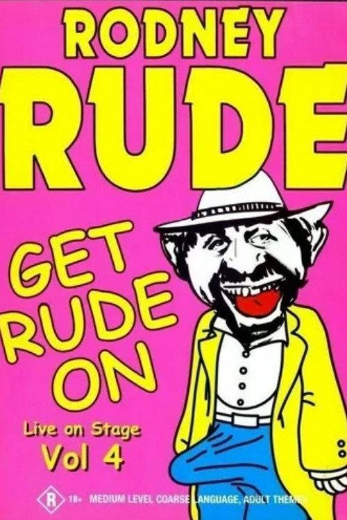 Rodney Rude - Get Rude On 2002 official movie poster