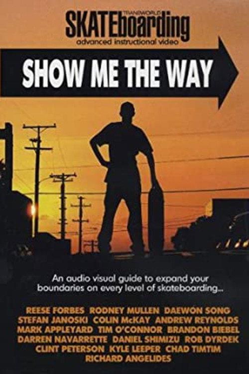 Transworld - Show Me The Way 2004 official movie poster